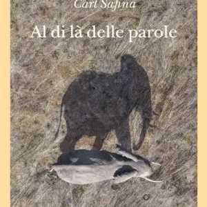 Compra Online Al di là delle parole. Che cosa provano e pensano gli animali