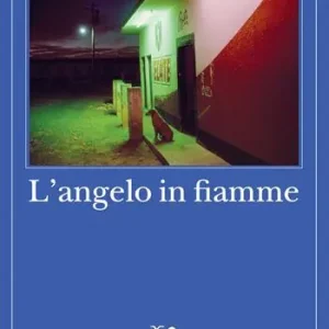 L‘angelo in fiamme Offerta Del Giorno
