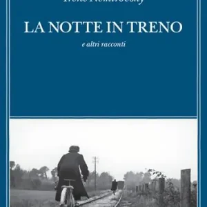 Offerta La notte in treno e altri racconti