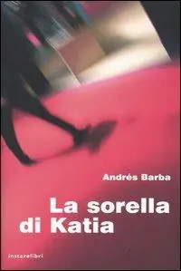 Nuovo Arrivo La sorella di Katia