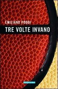 Tre volte invano Professionale