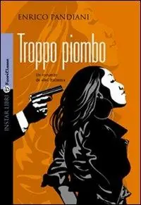 Economico Troppo piombo