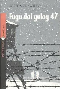 Fuga dal gulag 47 Offerta