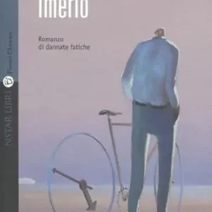Imerio. Romanzo di dannate fatiche Offerta Lampo