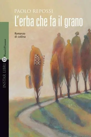 Affare L‘erba che fa il grano. Romanzo di collina