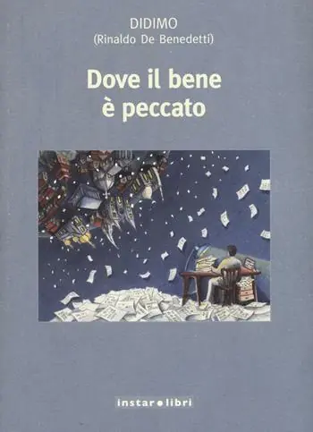 Dove il bene è peccato Quantità Limitata