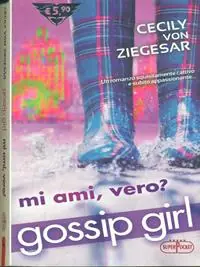 Mi ami davvero? Gossip girl Offerta Limitata