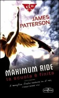 La scuola è finita. Maximum Ride Occasione
