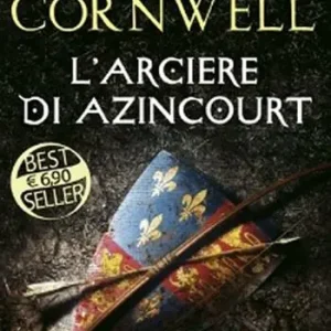 L‘arciere di Azincourt Solo Oggi