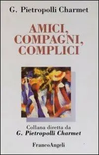 Amici, compagni, complici Offerta Lampo
