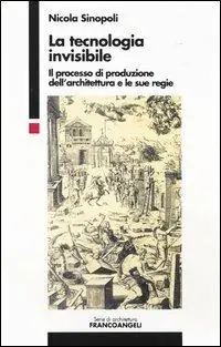 Prezzo Di Fabbrica La tecnologia invisibile. Il processo di produzione dell‘architettura e le sue regie