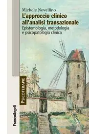 L‘approccio clinico all‘analisi transazionale. Epistemologia, metodologia e psicopatologia clinica Prezzo Di Fabbrica