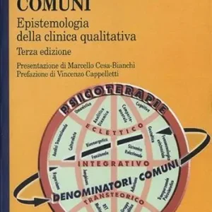 Psicoterapie, denominatori comuni. Epistemologia della clinica quantitativa Promo Stagionale