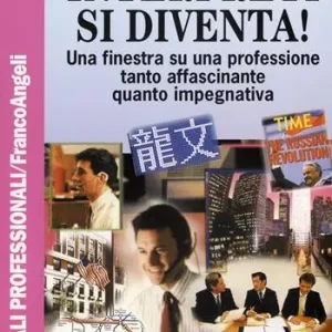 Ordina Subito Interpreti si diventa! Una finestra su una professione tanto affascinante quanto impegnativa