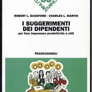 Bestseller I suggerimenti dei dipendenti per fare impennare produttività e utili