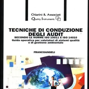 Miglior Prezzo Tecniche di conduzione degli audit. Secondo le norme ISO 10011 e ISO 14010. Guida operativa per valutatori di sistemi qualità e di gestione ambientale