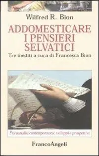 Affare Addomesticare i pensieri selvatici