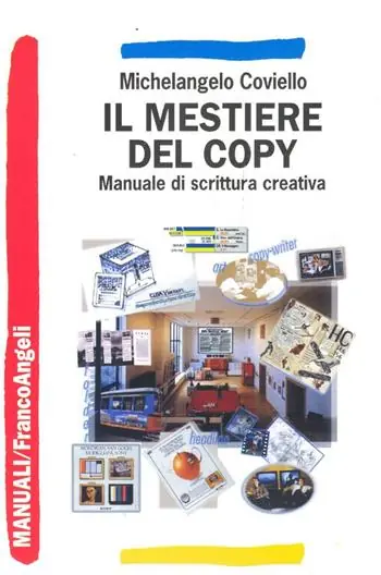 Il mestiere del copy. Manuale di scrittura creativa Novità