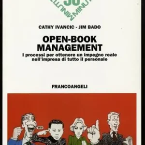 Nuova Collezione Open-book management. I processi per ottenere un impegno reale nell‘impresa di tutto il personale