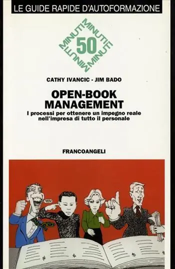Nuova Collezione Open-book management. I processi per ottenere un impegno reale nell‘impresa di tutto il personale