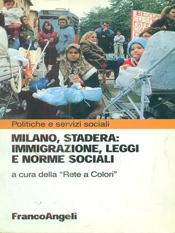 Milano, Stadera immigrazione, leggi e norme sociali Direttamente Dal Produttore