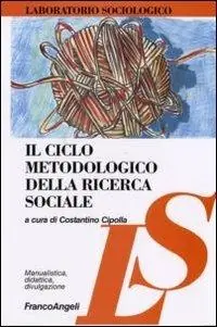 Il ciclo metodologico della ricerca sociale Saldi