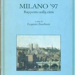 Milano ‘97. Rapporto sulla città Promozione