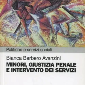 Ultime Pezzi Minori, giustizia penale e intervento dei servizi