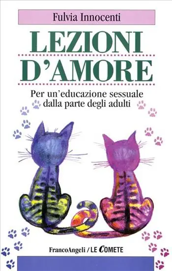 Lezioni d‘amore. Per un‘educazione sessuale dalla parte degli adulti Prezzo Basso