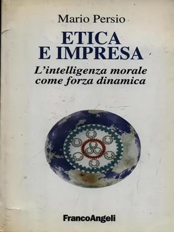 Etica e impresa. L‘intelligenza morale come forza dinamica Promozione Esclusiva