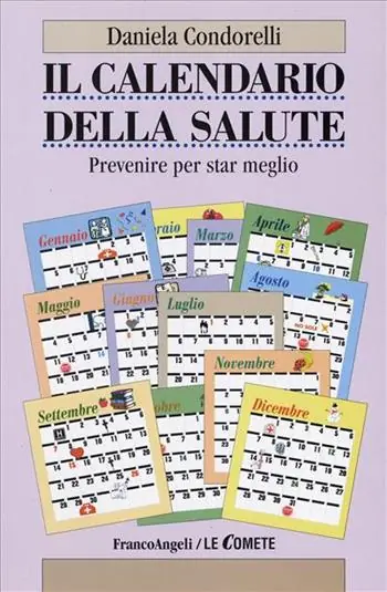 Subito Disponibile Il calendario della salute. Prevenire per star meglio