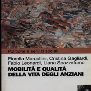 Mobilità e qualità della vita degli anziani Must-Have