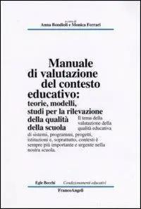 Must-Have Manuale di valutazione del contesto educativo teorie, modelli, studi per la rilevazione della qualità nella scuola