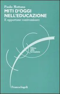 Nuovo Arrivo Miti d‘oggi nell‘educazione. E opportune contromisure