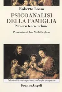 Psicoanalisi della famiglia. Percorsi teorico-clinici Compra Online