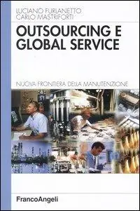 Outsourcing e global service. Nuova frontiera della manutenzione Vendita Finale