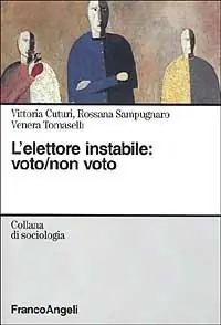 L‘elettore instabile voto, non voto Ordina Subito