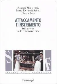 Prezzo Basso Attaccamento e inserimento. Stili e storie delle relazioni al nido