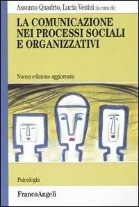 La comunicazione nei processi sociali e organizzativi Must-Have
