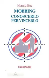 Offerta Lampo Mobbing. Conoscerlo per vincerlo