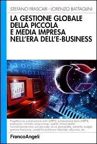Più Venduto La gestione globale della piccola e media impresa nell‘era dell‘e-business