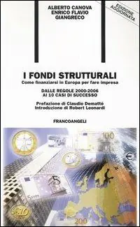 Occasione Imperdibile I fondi strutturali. Come finanziarsi in Europa per fare impresa. Dalle regole 2000-2006 ai 10 casi di successo