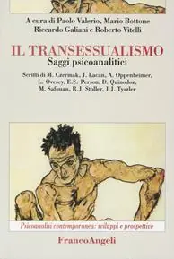 Il transessualismo. Saggi psicoanalitici Popolare