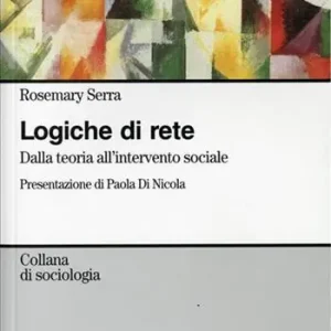 Bestseller Logiche di rete. Dalla teoria all‘intervento sociale