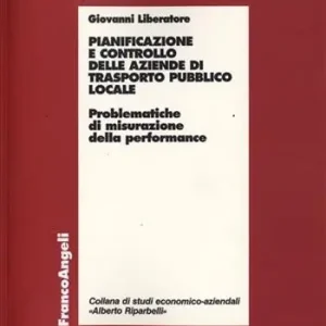 Prezzo Di Fabbrica Pianificazione e controllo delle aziende di trasporto pubblico locale. Problematiche di misurazione della performance