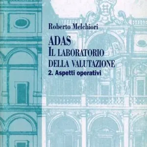 Adas. Il laboratorio della valutazione. Con CD-ROM. Vol. 2 Aspetti operativi Affare