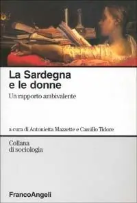 La Sardegna e le donne. Un rapporto ambivalente Promozione