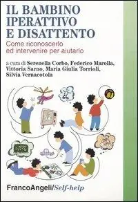 Promo Stagionale Il bambino iperattivo e disattento. Come riconoscerlo ed intervenire per aiutarlo