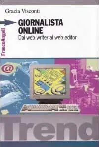 Giornalista online. Dal web writer al web editor Offerta Lampo