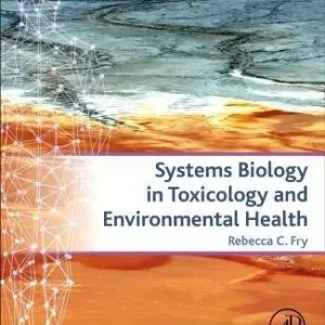 Prezzo Ridotto Systems Biology in Toxicology and Environmental Health